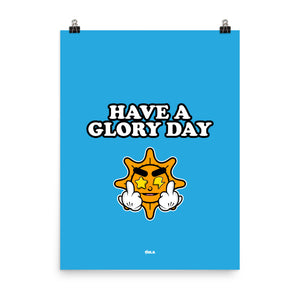 HAVE A GLORY DAY